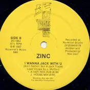 Zinc - I Wanna Jack With U (Ain't Nothin' But A Jack Track)