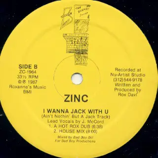 Zinc - I Wanna Jack With U (Ain't Nothin' But A Jack Track)