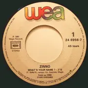 7inch Vinyl Single - Zinno - What's Your Name ? (Version Originale)