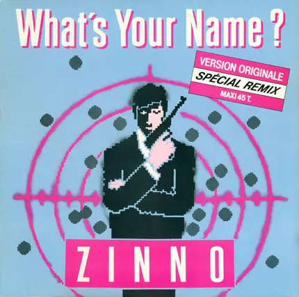 Zinno - What's Your Name (Version Originale Spécial Remix)
