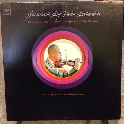 Zino Francescatti , Edmond De Stoutz , Zürcher Kammerorchester , Tomaso Antonio Vitali , Niccolò Pa - Francescatti Plays Violin Spectaculars