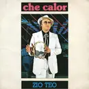 7inch Vinyl Single - Zio Teo - Che Calor
