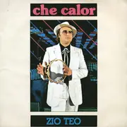 7inch Vinyl Single - Zio Teo - Che Calor