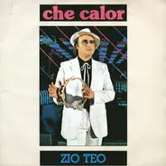 Zio Teo - Che Calor