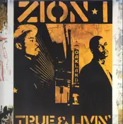 Zion I - True & Livin'