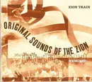 CD - Zion Train - Original Sounds Of The Zion Remixed