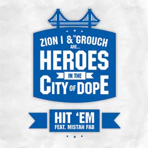 Zion I & The Grouch - HIT'EM/TRAINS & PLANES