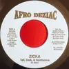 7inch Vinyl Single - Zicka P - Tall, Dark, & Handsome