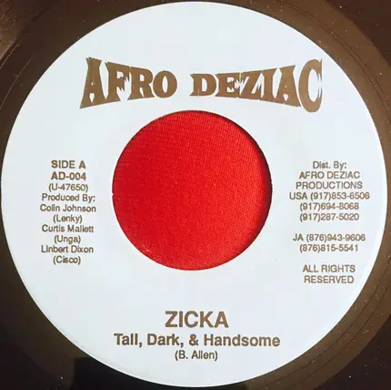 Zicka P - Tall, Dark, & Handsome
