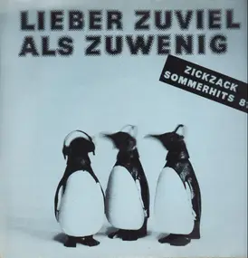 Zickzack Sommerhits 81 - Lieber Zuviel Als Zuwenig