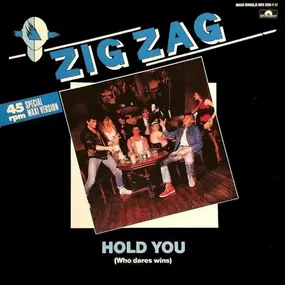Zig Zag - Hold You (Who Dares Wins)