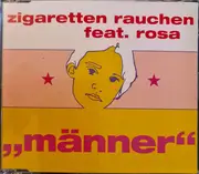 CD - Zigarettenrauchen Feat. Rosa Jansen - Männer