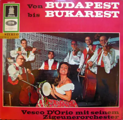 Vesco D'Orio mit seinem Zigeunerorchester - Von Budapest Bis Bukarest