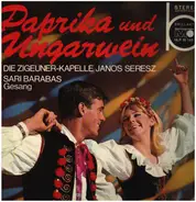 Zigeunerkapelle Janos Seresz - Sari Barabas - Paprika und Ungarwein