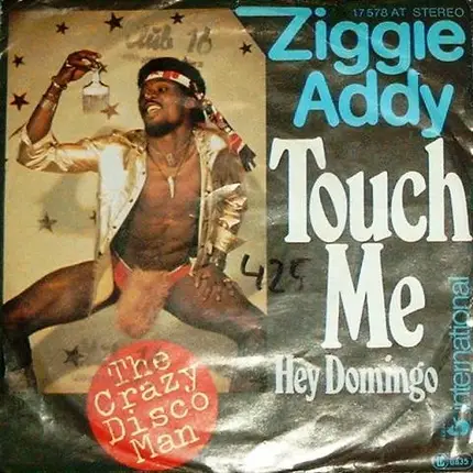 Ziggie Addy - Touch Me / Hey Domingo