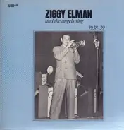Ziggy Elman - And The Angels Sing - 1938-39