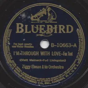 Ziggy Elman & His Orchestra - I'm Through With Love / Something To Remember You By