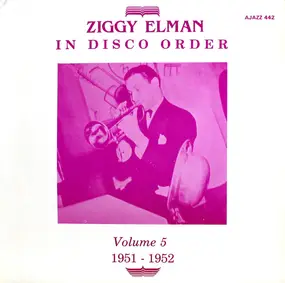 Ziggy Elman - In Disco Order Volume 5 (1951 - 1952)