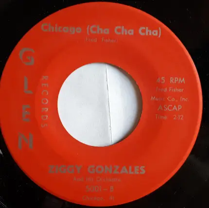Ziggy Gonzalez - What Can I Say / Chicago (Cha Cha Cha)