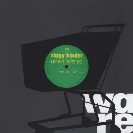 Ziggy Kinder - Ribbon Twist EP
