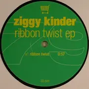 12inch Vinyl Single - Ziggy Kinder - Ribbon Twist EP - EP