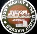 12inch Vinyl Single - Ziggy Marley And The Melody Makers - Everyone Wants To Be