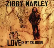Ziggy Marley - Love Is My Religion (Expanded)