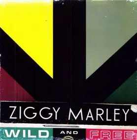 Ziggy Marley - Wild and Free