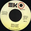7inch Vinyl Single - Ziggy Soul - Sing It Out