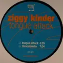 12'' - Ziggy Kinder - TONGUE ATTACK