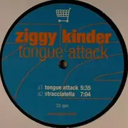 12'' - Ziggy Kinder - TONGUE ATTACK