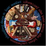Zilverzurfarn - Howling Dogs And Lost Souls