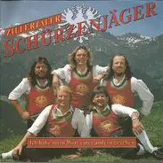 Zillertaler Schürzenjäger - Ich Habe Mein Wort Einer Andern Gegeben
