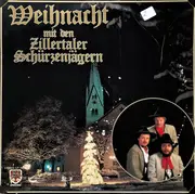 LP - Zillertaler Schürzenjäger - Weihnacht Mit Den Zillertaler Schürzenjägern