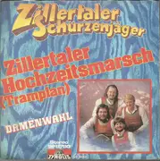7inch Vinyl Single - Zillertaler Schürzenjäger - Zillertaler Hochzeitsmarsch (Tramplan)