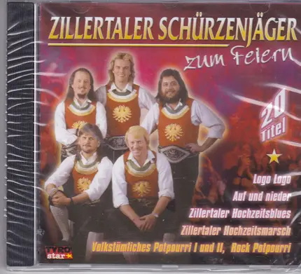 Zillertaler Schürzenjäger - Zum Feiern