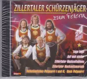 Zillertaler Schürzenjäger - Zum Feiern