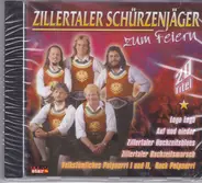 Zillertaler Schürzenjäger - Zum Feiern