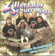 Zillertaler Schürzenjäger - Zillertaler Hochzeitsblues
