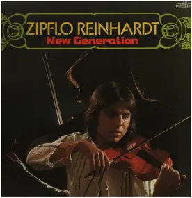 Zipflo Reinhardt - New Generation