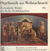 LP - Zipoli, Frescobaldi, Cabezon a,.o. - Orgelmusik Zur Weihnachtszeit