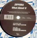 12'' - Zippora - What About U