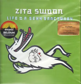 Zita Swoon - Life = A Sexy Sanctury