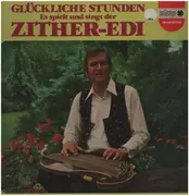 LP - Zither Edi - Glückliche Stunden