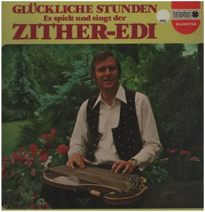 Zither Edi - Glückliche Stunden