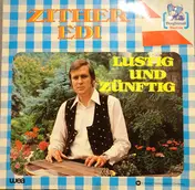 Zither Edi - Lustig Und Zünftig