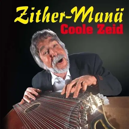 Zither-Manä - Coole Zeid