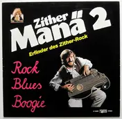 Zither-Manä - Zither-Manä 2 - Rock Blues Boogie