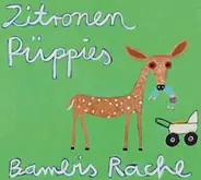 Zitronen Püppies - Bambis Rache