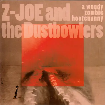 Zombie Joe And Dustbowlers - A Woody Zombie Hootenanny